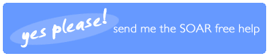 yes please! send me the SOAR free help